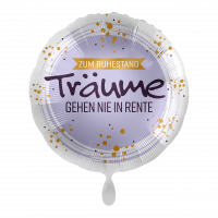Folienballon Ruhestand Träume gehen nie in Rente